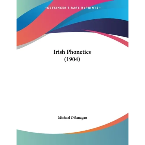 Irish Phonetics (1904)