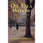 Oh. I'm a Widow: Working Through Life After a Death
