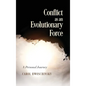 Conflict as an Evolutionary Force: A Personal Journey