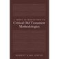 A Short Introduction to Critical Old Testament Methodologies