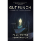 Gut Punch: A Caregiver's Life After Normal