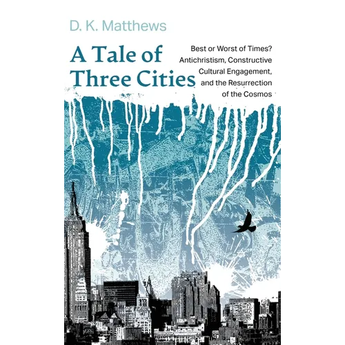 A Tale of Three Cities