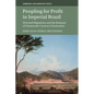 Peopling for Profit in Imperial Brazil