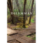 Dilemmas: Beyond Binaries and Double Binds