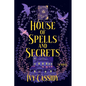 House of Spells and Secrets