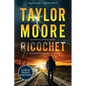 Ricochet: A Garrett Kohl Novel