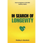 In Search of Longevity