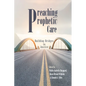 Preaching Prophetic Care: Building Bridges to Justice