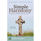 Simple Harmony: Thoughts on Holistic Christian Life