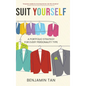 Suit Yourself: A Portfolio Strategy for Every Personality Type
