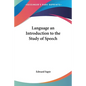 Language an Introduction to the Study of Speech