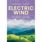 Electric Wind: An Energy History of Modern Britain