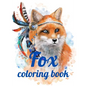 Fox coloring book: Adult Coloring Book of 35 Stress Relief Fox Designs - Paperback