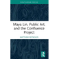 Maya Lin, Public Art, and the Confluence Project
