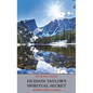 Hudson Taylor's Spiritual Secret