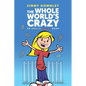 The Whole World's Crazy