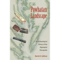 The Powhatan Landscape: An Archaeological History of the Algonquian Chesapeake