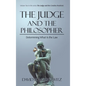 The Judge and the Philosopher