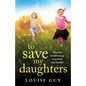 To Save My Daughters