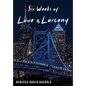 Six Weeks of Love & Larceny