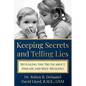 Keeping Secrets and Telling Lies?: Revealing the Truth about Disease and Self-Healing!