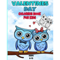 valentines day coloring book for kids ages 6-12: valentines day coloring book animals - Paperback