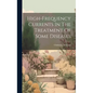 High-frequency Currents In The Treatment Of Some Diseases