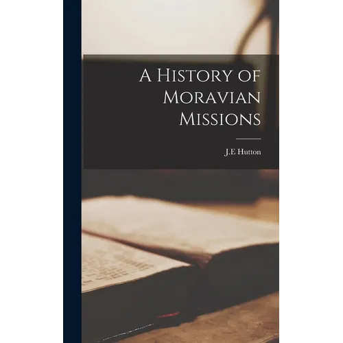 A History of Moravian Missions