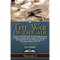 The War in the Air: Volume 5-A History of the RFC, RAF & RNAS against German Air Raids, in Egypt, Sudan, Palestine. Mesopotamia, Macedonia and over th