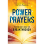 Power Prayers: Praying God's Word for Breakthrough