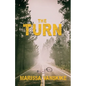 The Turn (How It Had To Be, #3)