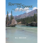 Rafting the Snake: A Journey Through the Yukon's Snake River Wilderness
