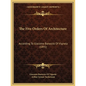 The Five Orders Of Architecture: According To Giacomo Barozzio Of Vignola (1891)