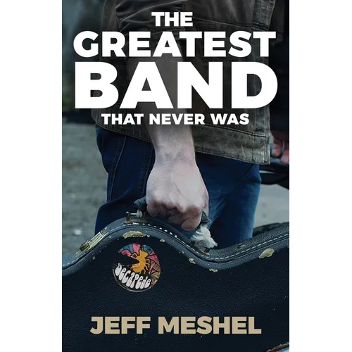 The Greatest Band That Never Was
