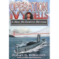 Operation Ivy Bells: A Mac McDowell Mission