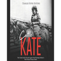 Cattle Kate: The Controversial Life and Legend of the Wyoming Territory's Most Famous Woman Outlaw