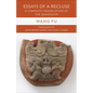 Essays of a Recluse: A Complete Translation of the Qianfulun