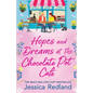 Hopes and Dreams at The Chocolate Pot Café
