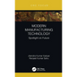 Modern Manufacturing Technology: Spotlight on Future