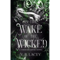 In the Wake of the Wicked