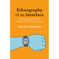 Ethnography of an Interface