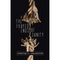 The Frayed Ends of Sanity