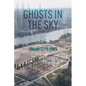 Ghosts in the Sky