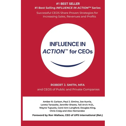 INFLUENCE IN ACTION(TM) for CEOs