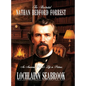 The Illustrated Nathan Bedford Forrest: An American Patriot's Life in Pictures