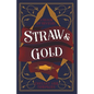 Straw & Gold
