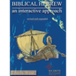Biblical Hebrew: An Interactive Approach