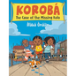 Korobá the Case of the Missing Kolo