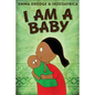 I Am A Baby