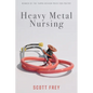Heavy Metal Nursing